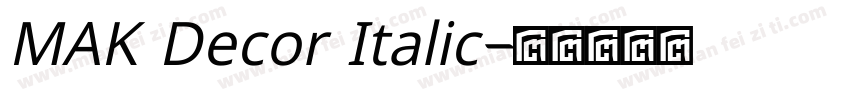 MAK Decor Italic字体转换